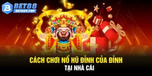 Cách chơi nổ hũ thắng lớn