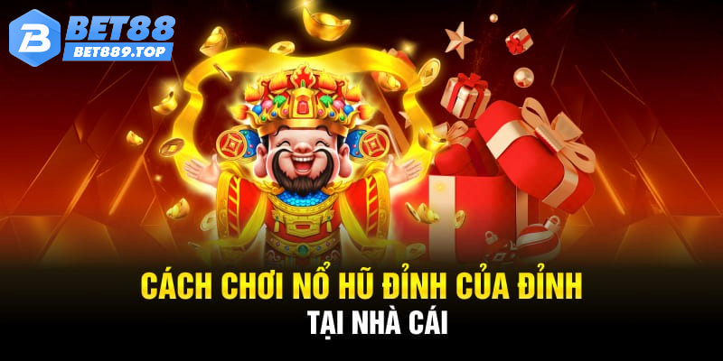 Cách chơi nổ hũ thắng lớn