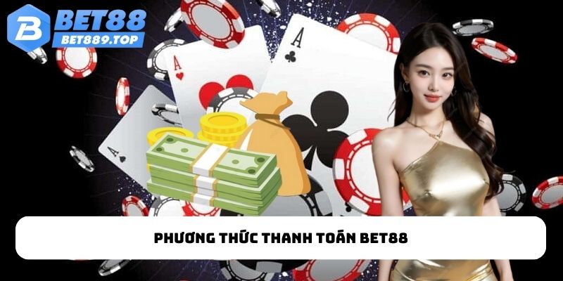 Phương thức thanh toán BET88