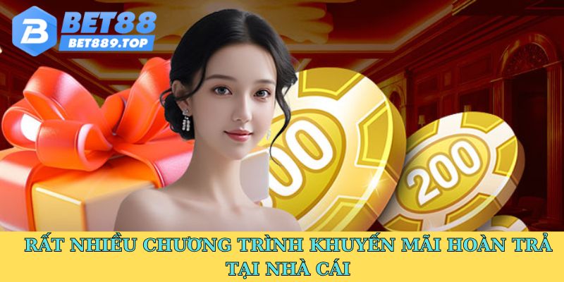 Rất nhiều chương trình khuyến mãi hoàn trả tại nhà cái